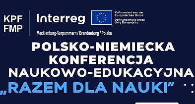 "Razem dla Nauki": Wałcz stolicą polsko-niemieckiej współpracy edukacyjnej!-14613