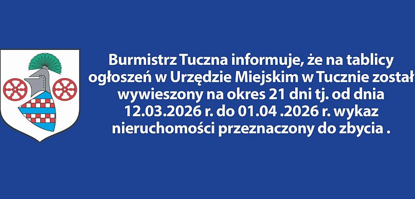Tuczno - wykaz nieruchomości do zbycia od 12.03